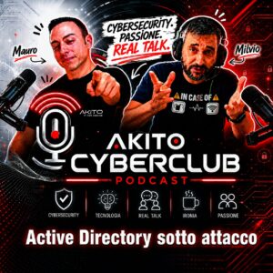 Scopri di più sull'articolo Akito Cyber Club – Ep 2: Active Directory sotto attacco